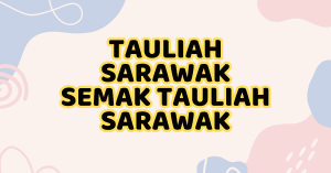 Tauliah Sarawak Semak Tauliah Sarawak